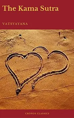 E-Book (epub) Kama Sutra (annotated)(Best Navigation, Active TOC) (Cronos Classics) von Vatsyayana, Prometheus Classics