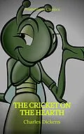 E-Book (epub) Cricket on the Hearth (Best Navigation, Active TOC)(Prometheus Classics) von Charles Dickens, Prometheus Classics