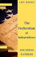 E-Book (epub) Declaration of Independence (Annotated) von Thomas (Declaration) Jefferson, James (Constitution) Madison, Founding Fathers