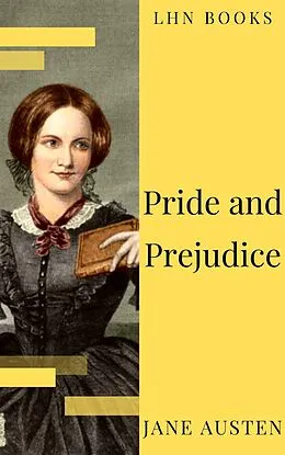 E-Book (epub) Pride and Prejudice von Jane Austen, LHN Books