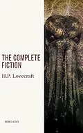 E-Book (epub) H.P. Lovecraft: The Complete Fiction von H. P. Lovecraft, Moon classics