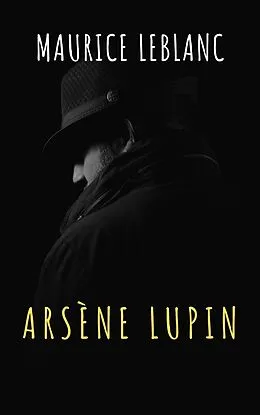 E-Book (epub) Arsene Lupin, gentleman-burglar von Maurice Leblanc, The griffin classics
