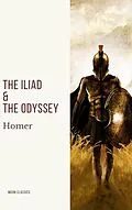 E-Book (epub) Iliad &amp; The Odyssey von Homer, Moon Classics