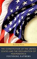 E-Book (epub) Constitution of the United States and The Declaration of Independence (Annotated) von Thomas (Declaration) Jefferson, James (Constitution) Madison, Founding Fathers