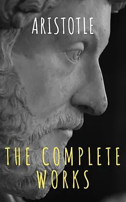 E-Book (epub) Aristotle: The Complete Works von Aristotle, The griffin classics