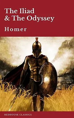 E-Book (epub) Iliad &amp; The Odyssey von Homer, Redhouse
