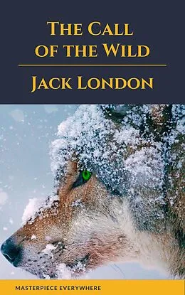 E-Book (epub) Call of the Wild von Jack London, Masterpiece Everywhere