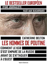 Broschiert Les hommes de Poutine : comment le KGB s'est emparé de la Russie avant de s'attaquer à l'Ouest von Catherine Belton