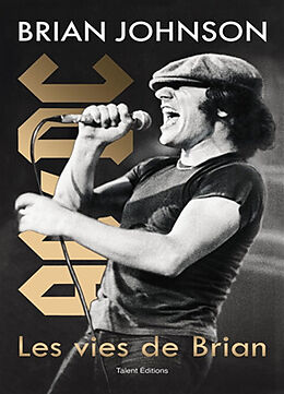 Broschiert Les vies de Brian : AC-DC von Brian Johnson