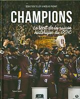 Livre Relié Champions : le récit de la saison historique du GSHC de Sébastien; Puchat, Nicolas Telley