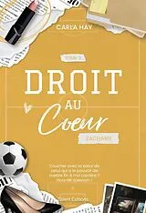 Broschiert Droit au coeur, tome 2 - zacharie von Hay-c