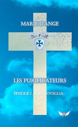 E-Book (epub) Les Purificateurs von Marie d'Ange