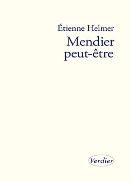 Broché Mendier peut-être de Etienne Helmer