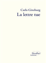 Broché La lettre tue de Carlo Ginzburg