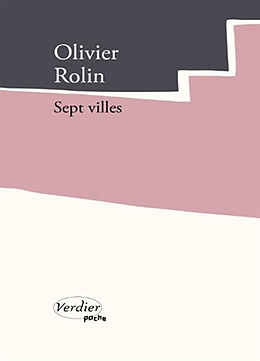 Broché Sept villes de Olivier Rolin