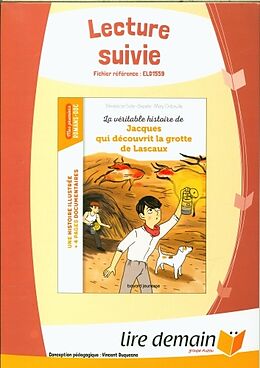 Broché Lecture suivie : Jacques qui découvrit la grotte de Lascaux de 