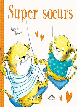 Broché Super soeurs de Alison Brown