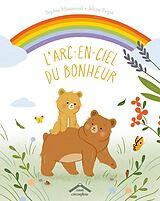 Broché L'arc-en-ciel du bonheur de Moronval, pegot