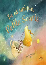 Broschiert Tu es unique, Petite Souris von Mark; Dïne Sommerset