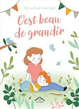 Broschiert C'est beau de grandir von Myriam; Pegot, Johan Picard