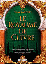 Broché La trilogie Daevabad. Vol. 2. Le royaume de Cuivre de S.A. Chakraborty