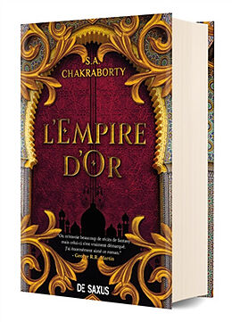 Broché La trilogie Daevabad. Vol. 3. L'empire d'or de S.A. Chakraborty