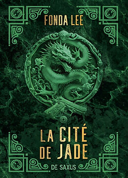 Broché Les Os émeraude. Vol. 1. La cité de jade de Fonda Lee