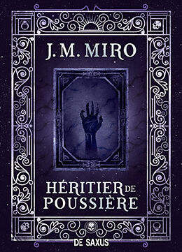 Broché La trilogie des talents. Vol. 2. Héritier de poussière de Miro J. M.