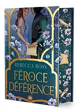 Broschiert Féroce déférence von Rebecca Ross