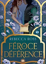 Broschiert Féroce déférence von Rebecca Ross