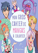 Broché Mon gros cahier de mangas à colorier de 