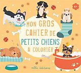 Broché Mon gros cahier de petits chiens à colorier de 