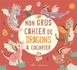 Broché Mon gros cahier de dragons à colorier de 