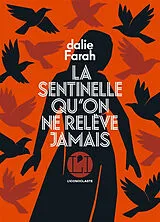 Broschiert La sentinelle qu'on ne relève jamais von Dalie Farah