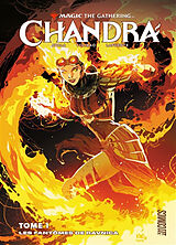 Broché Magic : the Gathering : Chandra. Vol. 1. Les fantômes de Ravnica de Vita Ayala, Harvey Tolibao