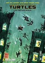 Broschiert Teenage mutant ninja Turtles : les Tortues ninja. Vol. 2. Reboot von Aaron-j+ferreyra-j