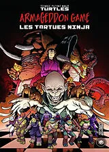 Broschiert Teenage mutant ninja Turtles : les Tortues ninja. Armageddon game von 