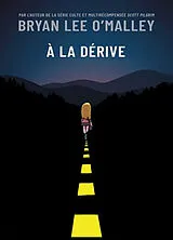 Broschiert A la dérive von Bryan Lee O'Malley
