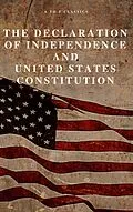 E-Book (epub) Declaration of Independence and United States Constitution with Bill of Rights and all Amendments (Annotated) von Thomas (Declaration) Jefferson
