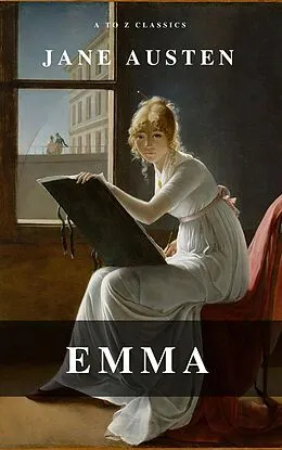 E-Book (epub) Emma (A to Z Classics) von Jane Austen, A to Z Classics