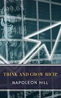 E-Book (epub) Think and Grow Rich! von Napoleon Hill, MyBooks Classics