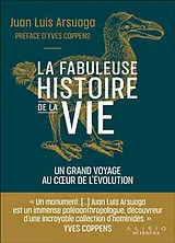 Broschiert La fabuleuse histoire de la vie : un grand voyage au coeur de l'évolution von Juan Luis Arsuaga