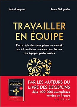 Broché Travailler en équipe : un guide pour réaliser de grandes choses en groupe de Mikael; Tschäppeler, Roman Krogerus