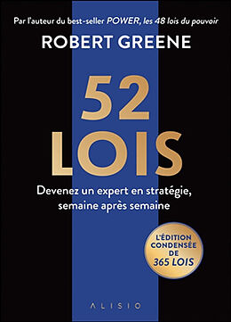 Broché 52 lois : devenez un expert en stratégie, semaine après semaine : édition condensée de Robert Greene