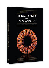 Broschiert Le grand livre de la viennoiserie : classique, tendance, prestige von 