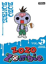 Broschiert Zozo zombie. Vol. 1 von Yasunari Nagatoshi