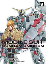 Broschiert Mobile suit Gundam Unicorn : comic book version. Vol. 6 von Harutoshi Fukui