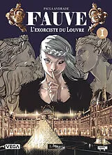 Broschiert Fauve : l'exorciste du Louvre. Vol. 1 von Paula Andrade