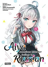 Broschiert Alya sometimes hides her feelings in Russian. Vol. 1 von Sunsunsun, Saho Tenamachi, Momoco