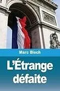 Kartonierter Einband L'Étrange défaite von Marc Bloch